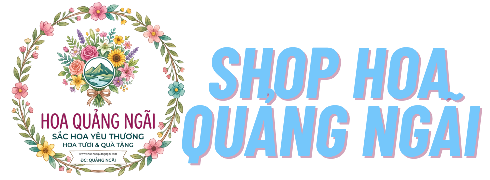 Shop Hoa Tươi Quảng Ngãi